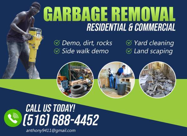 GARBAGE REMOVAL/DEMO/TREE CUTTING /YARD CLEANING/ DIRT/STONE ) - labor / hauling / moving
