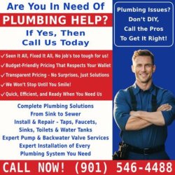 🚰PLUMBER - - - GET YOUR PLUMBING DONE BY THE BEST - - - - CALL US NOW (901-546-4488 - We Do It Right Because You Deserve the Best)